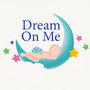 DREAM ON ME